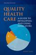 Quality Health Care, Second Edition