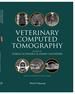 Veterinary Computed Tomography
