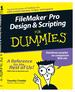 Filemaker Pro Design and Scripting for Dummies