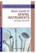 Basic Guide to Dental Instruments, 2nd Edition