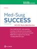 Med-Surg Success: Nclex-Style Q&a Review, 5th Edition