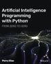 Artificial Intelligence Programming With Python: From Zero to Hero