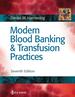 Modern Blood Banking & Transfusion Practices, 7th Edition