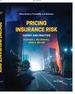 Pricing Insurance Risk: Theory and Practice