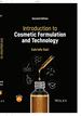 Introduction to Cosmetic Formulation and Technology, 2nd Edition