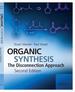 Organic Synthesis: the Disconnection Approach, 2nd Edition