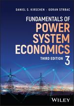 Fundamentals of Power System Economics, 3rd Edition