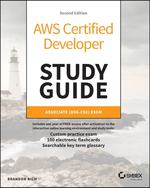 Aws Certified Developer Study Guide: Associate (Dva-C02) Exam, 2nd Edition