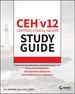 Ceh V12 Certified Ethical Hacker Study Guide With 750 Practice Test Questions