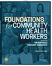 Foundations for Community Health Workers, 3rd Edition