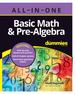 Basic Math & Pre-Algebra All-in-One for Dummies (+ Chapter Quizzes Online)