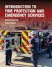 Introduction to Fire Protection and Emergency Services, Seventh Edition
