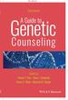 A Guide to Genetic Counseling, 3rd Edition