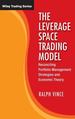 The Leverage Space Trading Model: Reconciling Portfolio Management Strategies and Economic Theory