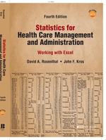 Statistics for Health Care Management and Administration: Working With Excel, 4th Edition