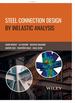 Steel Connection Design By Inelastic Analysis
