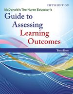 McDonald's the Nurse Educator's Guide to Assessing Learning Outcomes, Fifth Edition