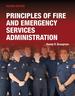 Principles of Fire and Emergency Services Administration Includes Navigate Advantage Access, Second Edition
