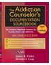The Addiction Counselor's Documentation Sourcebook: the Complete Paperwork Resource for Treating Clients With Addictions, 2nd Edition