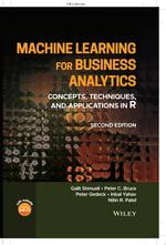Machine Learning for Business Analytics: Concepts, Techniques, and Applications in R, 2nd Edition
