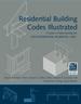Residential Building Codes Illustrated: a Guide to Understanding the 2009 International Residential Code