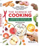 The Science of Cooking: Understanding the Biology and Chemistry Behind Food and Cooking, 2nd Edition