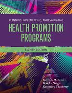 Planning, Implementing and Evaluating Health Promotion Programs With Navigate Advantage Access, Eighth Edition