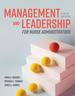 Management and Leadership for Nurse Administrators, Ninth Edition