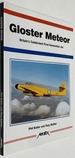 Gloster Meteor: Britain's Celebrated First-Generation Jet By Phil Butler & Tony Buttler