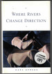 Where Rivers Change Direction