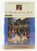 A Marginal Jew, Volume Three: Rethinking the Historical Jesus (Marginal Jew Rethinking the Historical Jesus)