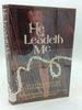 He Leadeth Me