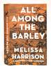 All Among the Barley