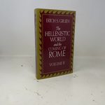 The Hellenistic World and the Coming of Rome Vol II