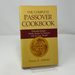 The Complete Passover Cookbook