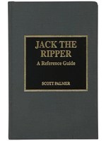 Jack the Ripper: a Reference Guide
