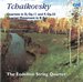 Tchaikovsky: Quartets, Op. 22; Quartet Movement in B flat