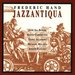 Frederic Hand: Jazzantiqua