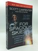 For Spacious Skies: the Uncommon Journey of a Mercury Astronaut