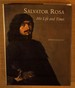 Salvator Rosa: His Life and Times