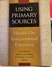 Using Primary Sources: Hands-On Instructional Exercises