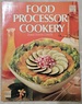 Food Processor Cookery