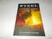 Steel: the Story of Pittsburgh's Iron & Steel Industry, 1852-1902