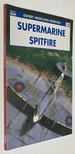Supermarine Spitfire (Osprey Modelling Manuals 18)