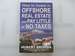 How to Invest in Offshore Real Estate and Pay Little Or No Taxes
