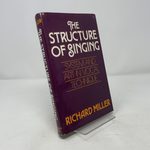 The Structure of Singing: System and Art in Vocal Technique