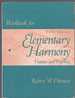 Workbook for Elementary Harmony; Theory and Practice