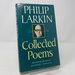 Philip Larkin: Collected Poems