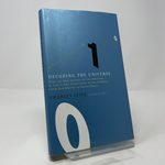 Decoding the Universe: How the New Science of Information is Explaining Everything in the Cosmos, From Our Brains to Black Holes