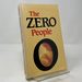 The Zero People: Essays on Life